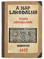 A nap lakodalma. Román népballadák. Ford.: Komjáthy István. Magyar-Román Könyvtár kétnyelvű sorozat I. A balladákat válogatta és a kísérő tanulmányt írta: Lükő Gábor. Debrecen, 1947, Magyar-Román Társaság, 80+24 p. Pósafalvi István fametszeteivel illusztrálva. Átkötött félvászon-kötés, kopott borítóval, deformált könyvtesttel.