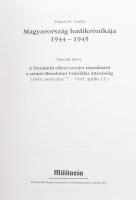 Veress D. Csaba: Magyarország hadikrónikája 1944-1945. 1-2. köt. 1.: A kárpáti harcoktól a Dunántúl ...
