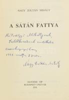 Nagy Zoltán Mihály: A sátán fattya. A szerző, Nagy Zoltán Mihály (1949-) József Attila-díjas kárpáta...