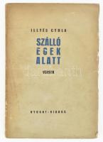 Illyés Gyula: Szálló egek alatt.Versek. Bp., [1935.], Nyugat, (Kecskemét, Első Kecskeméti Lapkiadó- és Nyomda-Rt.), 116 p. Első kiadás! Kiadói papírkötés, kissé kopott, kissé foltos borítóval.