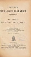 Jungmann, Bernardo: Institutiones Theologiae Dogmaticae Generalis. Tractatus de vera Religione.. Regensburg, 1879, Pustet. 2. kiadás. Latin nyelven. Korabeli aranyozott gerincű félbőr-kötésben, kissé kopott borítóval, címlapon régi intézményi bélyegzővel.