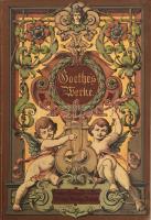 Goethe, Johann Wolfgang von; Düntzer, H. (szerk.): Goethes Werke. Illustrirt von ersten deutschen Kü...