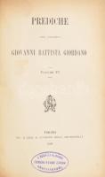 Giordano Giovanni Battista: Prediche. 6. kötet. Torino, 1904, S. Giuseppe degli Artigianelli. Olasz nyelven. Korabeli aranyozott gerincű félbőr-kötésben, régi intézményi bélyegzőkkel, címlapon címke maradvánnyal. Csak a 6. kötet!