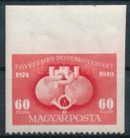 1949 UPU (I.) ívszéli 60f három oldalon fogazatlan, alul fogazott D változatban