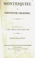 Montesquieu: Montesquieu a törvények lelkéröl III. köt. Posonyban, 1833, Belnay Örököseinek betűvel, 336 p. Kartonált papírkötés, kopott borítóval, foltos lapokkal, kis lapszéli, szöveget nem érintő szúrágta lyukakkal.