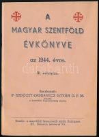 1944 A Magyar Szentföld évkönyve, benne az építésében félbemaradt Magyar Szentföld templom képeivel