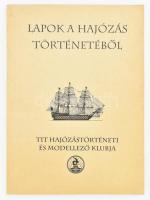 Lapok a hajózás történetéből. TIT Természettudományi Stúdió Hajózástörténeti és Modellező Klubjának évkönyve 1983. Bp., 1983, TIT Rotaüzem, kiadói papírkötés.