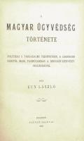 Kun László: A magyar ügyvédség története. Politikai s társadalmi tekintetben, a legrégibb időktől maig, párhuzamban a birósági szervezet fejlődésével. Bp., 1895, Szerzői, (Weisz Testvérek-ny.),392+4 p. Átkötött félvászon-kötés.