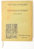 Fuchs, Eduard - Kind, Alfred: Die Weiberherrschaft in der Geschichte der Menschheit. Ergänzungsband. München, Verlag Albert Langen. Kiadói egészvászon kötés, kopottas állapotban.