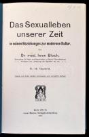 Dr. Iwan Bloch: Das Sexualleben unserer Zeit. Berlin, 1907, Louis Marcus. Német nyelven. Kiadói egés...