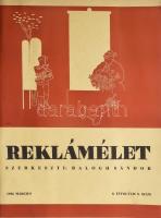 1936 Reklámélet c. folyóirat 9 évf. 3. száma, 1936. március, benne Süsz István által tervezett, kihajtható BNV-reklámprospektus, [Gönczi]-Gebhardt Tibor és Macskássy Gyula János munkái, stb. Kiadói tűzött papírkötés, az első két lap szélén sérüléssel.