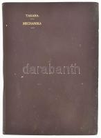 Taraba István: Mechanika. A M. Kir. Állami Mechanikai és Elektromos Ipari Szakiskola tanulói és fels...