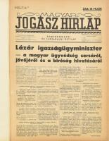 1938 Magyar Jogász Hírlap jogtudományi és társadalmi hetilap II. évfolyamának egybekötött számai (nem teljes), 1938. jan. 28. - nov. 18., benne érdekes jogi és politikai témájú írásokkal, cikkekkel. Korabeli félvászon-kötésben (nagyalakú, 42x30 cm).