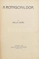 Balla Ignác: A Rothschildok. Karriérek II. köt. Bp., 1912, Karriérek Kiadóhivatala, 237+3 p. Kiadói aranyozott, festett egészvászon-kötés, kopott borítóval, sérült gerinccel.