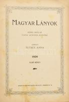 1909 Magyar Lányok. Képes hetilap fiatal leányok számára. Szerk.: Tutsek Anna. 1905. I. köt. (fél évfolyam). Bp., Singer és Wolfner (Hungária-ny.),Gazdag fekete-fehér képanyaggal illusztrálva. Kiadói aranyozott, félvászon-kötésben, gerinc sérült