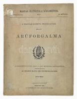 A magyar korona országainak 1894. évi árúforgalma. Magyar Statisztikai Közlemények Új folyam. X. köt. Bp., 1895, Athenaeum,4+54+149 p. Kiadói egészvászon-kötés, a gerincen címkenyomokkal, a címlapon és elülső szennylapon bejegyzéssel, kopott, foltos borítóval.