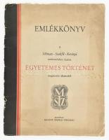 Emlékkönyv a Hóman-Szekfű-Kerényi szerkesztésében kiadott Egyetemes történet megjelenése alkalmából. Bp., é.n. [1937?], Magyar Szemle Társaság, 31+(1) p.+ 1 (duplaoldalas térkép) t. Kiadói tűzött papírkötés, sérült, kissé foltos, a könyvtesttől részben elvált borítóval, ceruzás bejegyzésekkel, az utolsó lap sérült.