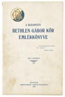 1907 A Bethlen Gábor kör emlékkönyve. Bp., 1907. Hornyánszky 180 p. Kiadói papírkötésben.