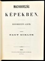 Magyarország képekben. Honismertető album. I-II. köt. Szerk.: Nagy Miklós. Bp., 1989, Közgazdasági é...