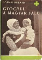 Johan Béla: Gyógyul a magyar falu. Bp., 1939. Orsz. Közegészségügyi Intézet. közleményei 7. szám. 296 p. kiadói papírkötésben + hozzá a szerző ajándékozási kártyája.