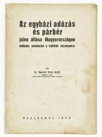 Gesztelyi Nagy László: Az egyházi adózás és párbér jelen állása Magyarországon. Kecskemét, 1939. 192p. Kiadói papírkötésben