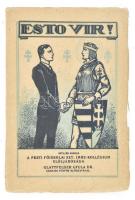 Esto Vir írta és kiadja a Pesti Főiskolai Sz. Imre kollégium elöljárósága. Bp., 1927. Élet. 87p. Kiadói papírkötésben