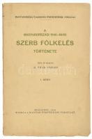 Dr. Thim József: A magyarországi 1848-49-iki szerb fölkelés története. I. köt. Írta és kiadta: - - . Magyarország újabbkori történetének forrásai. Iratok a nemzetiségi kérdés történetéhez. Bp., 1940, Magyar Történelmi Társulat,VI + 521 + (2) p.Kiadói papírkötésben