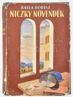 Balla Borisz: Niczky növendék. Bp., 1931, Egyetemes Nyomda. Kiadói egészvászon kötésben, jó állapotban. hozzá Molnár C. Pál által tervezett eredeti papírborító, sérülten