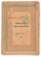 Falk Zsigmond, dr. Budapesttől San- Franciscoig. Amerikai uti jegyzetek. Bp., (1902). Magyar Kereskedelmi Közlöny.226 p. Lapszámozáson belül számtalan egészoldalas és szövegközti képpel.. Kiadói, illusztrált papír kötésben.Címlap hiányzik