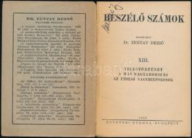 1945 Beszélő számok. XIII. Világtörténet, a mai Magyarország, az utolsó földbirtokosok. Szerk.: Dr. ...