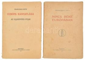 Francesco Nitti 2 műve : Európa hanyatlása. Az újjáépítés útjai. Bp.,1923, Pallas, 1 t.+227 p. Első kiadás. Nincs Béke Európában. Bp., 1922 Pallas Kiadói papírkötésben