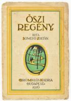 Somlyó Zoltán: Őszi regény. Bp., 1910. Bíró Miklós. 130p. Kiadói illusztrált, kissé sérült papírkötésben