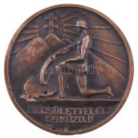 ~1930. "Becsülettel élj és küzdj!" irredenta bronzozott fém emlékérem (67mm) T:VF kopott bronzozás, anyaghiba, hátoldalán csavarhelyekkel