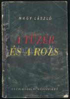 Nagy László: A A tüzér és a rozs. Bp., 1950, Szépirodalmi. Első kiadás. Kiadói papírkötés, javított bortóval és lapokkal, néhány lap széle sérült, volt könyvtári példány.