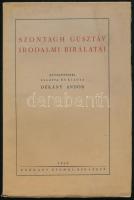 Dékány Andor: Szontagh Gusztáv irodalmi bírálatai. Bevezetéssel ellátta és kiadta: - - . Bp., 1929, Sárkány-ny., 83+(3) p. Kiadói papírkötés, minimálisan foltos borítóval, nagyrészt felvágatlan lapokkal.