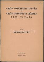 Vértes István: Gróf Széchenyi István és Gróf Dessewffy József írói vitája. Bp., 1944, A Sajtó kiadása (Fráter és Társa-ny.), 26+(2) p. Kiadói tűzött papírkötés, jó állapotban, a hátsó borító minimálisan foltos. Ritka!