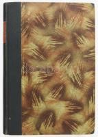 Szekfű Gyula: Három nemzedék. Egy hanyatló kor története. Bp., 1920, "Élet" Irodalmi és Ny...