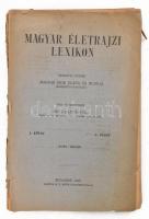 Gulyás Pál szerk: Magyar életrajzi lexikon. Szinnyei József: Magyar írók élete és munkái kiegészítő sorozata. Bp., 1926.1 kötet 1-4 füzetek. Aáchs-Anker. Fűzve, kiadói papírborítóval, sérülésekkel