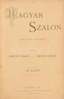 1891 Magyar Szalon. Képes havi folyóirat. Szerk.: Fekete József és Hevesi József. XV. kötet. Bp., 18...