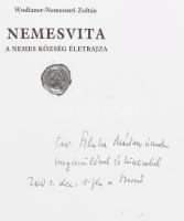 Wodianer-Nemessuri Zoltán: Nemesvita. A Nemes község életrajza. (DEDIKÁLT). Bp., 2001, Diurna Kiadó....