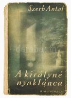 Szerb Antal: A királyné nyaklánca. Igaz történet. Bp., 1943, Bibliotheca. Első kiadás. A borító Fenyves Sándor munkája. Kiadói papírkötés, hiányzó gerinccel, hiányzó hátsó borítóval.