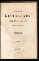 [Birányi Ákos (1816-1855)] Szirondi: Forradalmi képcsarnok. Regény és való 1848 és 1849-ből. I. füzet. [Unicus! Több kötete nem jelent meg.] Szironditól. Pesten, 1850, Emich Gusztáv, IV+164 p. Korabeli félvászon-kötés, kopott borítóval, foltos lapokkal, a &quot;Nemzeti Casino&quot; címkéjével és bélyegzéseivel. Rendkívül ritka!