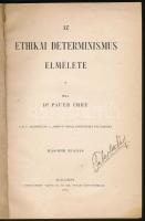 Pauer Imre: Az ethikai determinismus elmélete. Bp., 1899 Hornyánszky. Második kiadás. Átkötött egész...