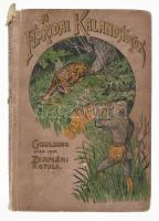 Goulding, [Francis Robert]: A floridai kalandhősök. - - után (ford.): Zempléni P. Gyula. Bp., 1905, Magyar Könyvkiadó Társaság, 187 p.+ 6 (fekete-fehér képek) t. Kiadói illusztrált egészvászon-kötés, kissé viseltes borítóval, sérült gerinccel, helyenként kissé foltos, sérült lapokkal.