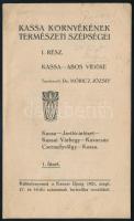 Móricz József (szerk.): Kassa környékének természeti szépségei. I. rész. Kassa-Abos vidéke. 1. füzet. Különlenyomat a Kassai Újság 1921. évi szept. 17. és 18-iki számainak turisztikai rovataiból. Kassa, 1921, Kassai Újság Ny. 19p. Kiadói papírkötés, borítón ceruzás feljegyzéssel.