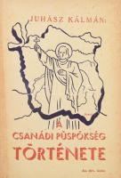 Juhász Kálmán: A Csanádi püspökség története 1030-1699.
I.-VI. és VIII. kötet (7 kötet a 8-ból) / C...