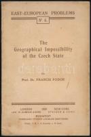 Francis Fodor (Fodor Ferenc): The Geographical Impossibility of the Czech State. East-European Problems No.4. London-New York-Bp., 1920, Low, W.Dawson & Sons - Steiger & Comp. - Ferdinand Pfeifer (Zeidler Brothers), 11 p (1 oldalszámozáson belüli térképpel). Angol nyelven. Kiadói papírkötés, kissé foltos borítóval, máskülönben jó állapotban. Ritka! / English languague, paper binding, slightly stained, otherwise in good condition. Rare!