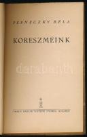 Perneczky Béla: Koreszméink. Bp., 1942, Királyi Magyar Egyetemi Nyomda, 145 p. Kiadói papírkötés, ki...