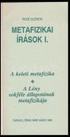 René Guénon: Metafizikai írások I-II. I. kötet: A keleti metafizika. A Lény sokféle állapotának meta...