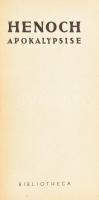 Hamvas Béla: Kelet lelke. 1. Henoch Apokalypsise. Fordította és bevezetéssel ellátta: Hamvas Béla. 2...